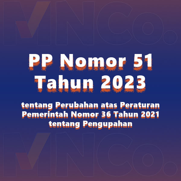 PP Nomor 51 Tahun 2023