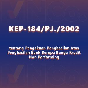Keputusan Direktur Jenderal Pajak Nomor KEP-184/PJ./2002